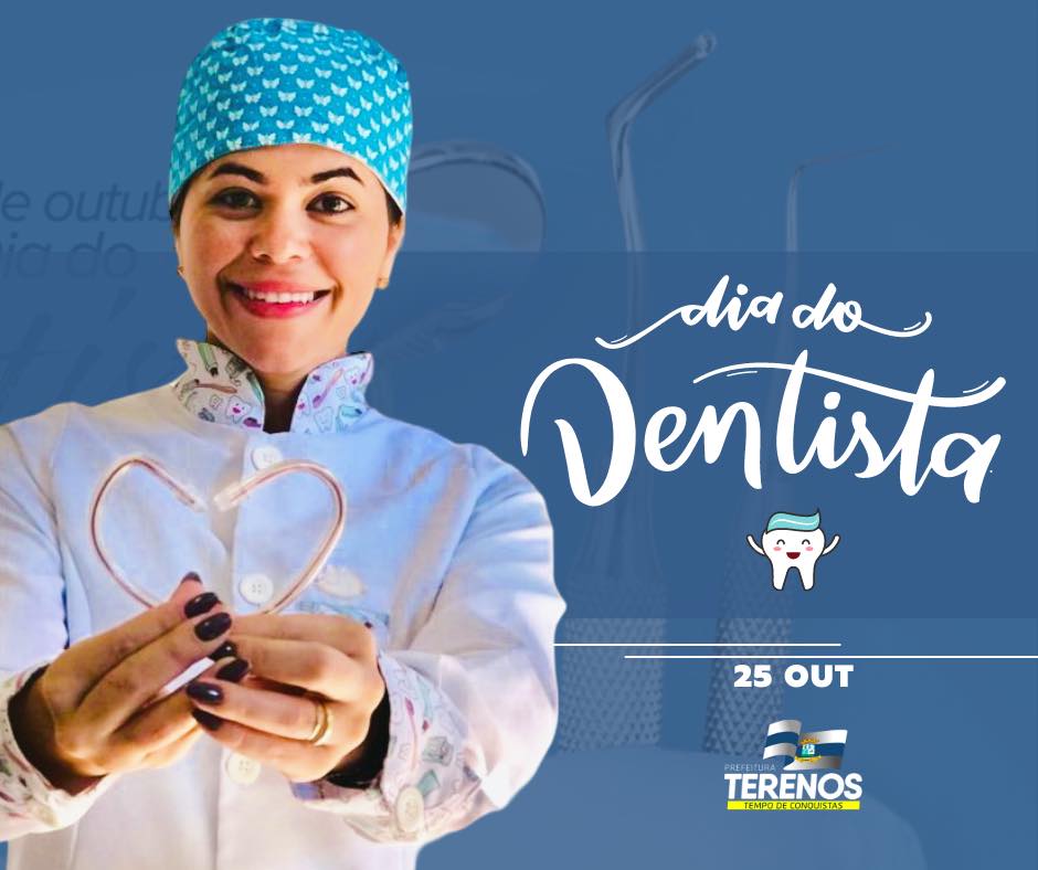25 de outubro dia do Dentista e dia Nacional da Saúde Bucal