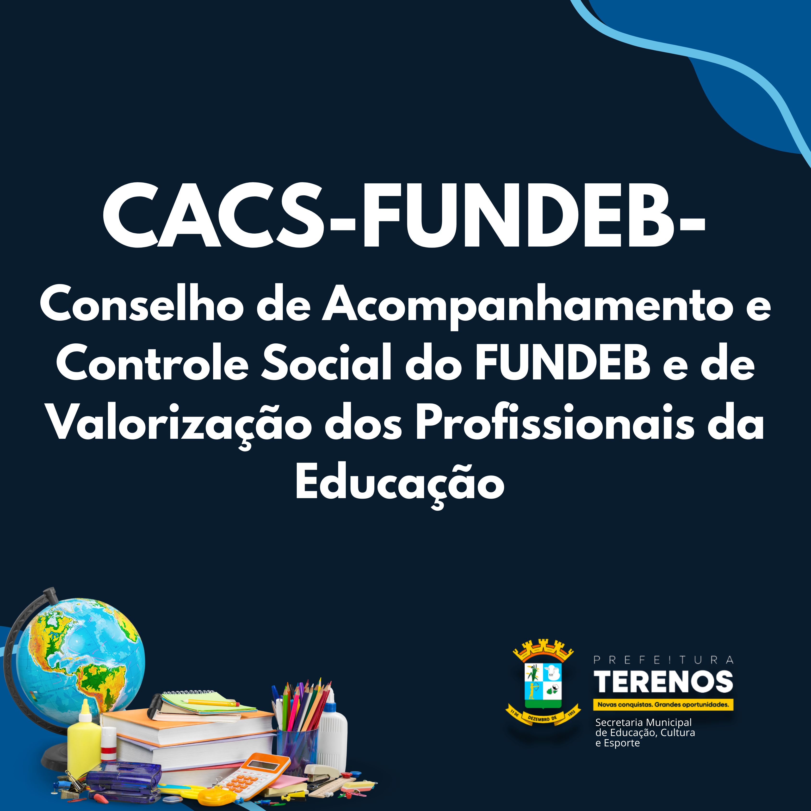 CACS-FUNDEB | Conselho de Acompanhamento e Controle Social do FUNDEB e de Valorização dos Profissionais da Educação