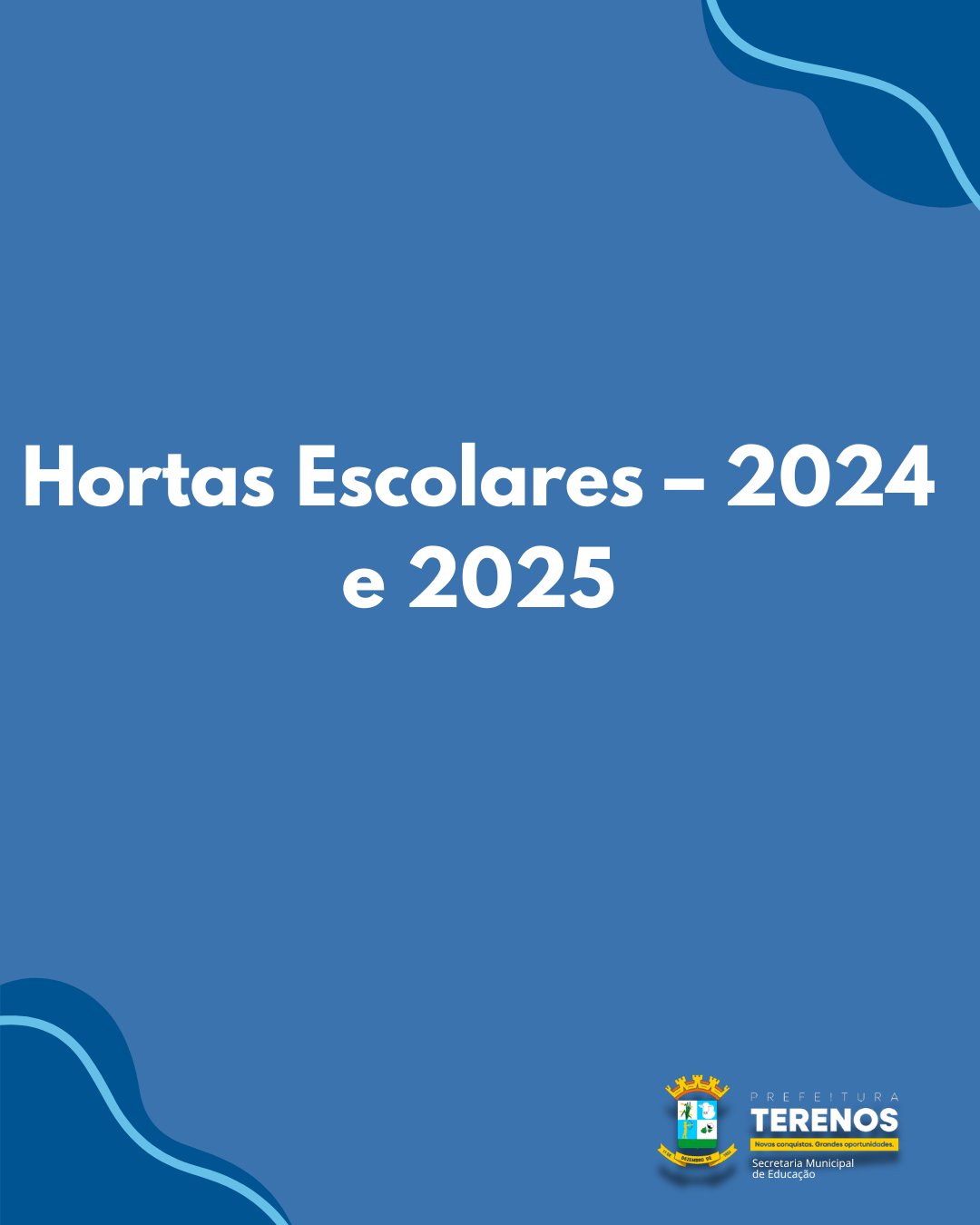 Hortas Escolares – 2024 e 2025