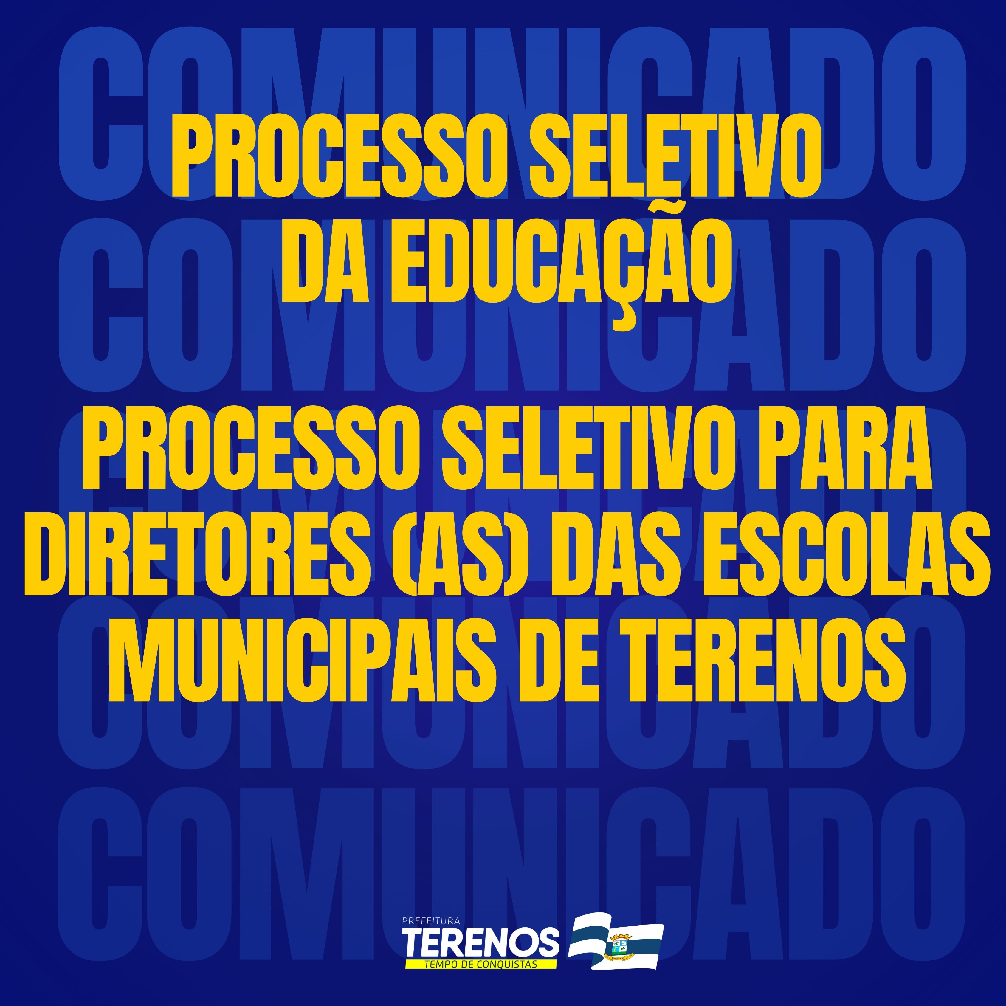 PROCESSO SELETIVO PARA DIRETORES (AS) DAS  ESCOLAS MUNICIPAIS DE TERENOS